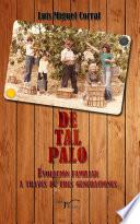 Descargar el libro libro De Tal Palo