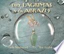 libro Diez Lágrimas Y Un Abrazo