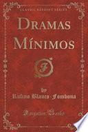 libro Dramas Mínimos (classic Reprint)
