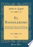 libro El Bandolerismo, Vol. 9