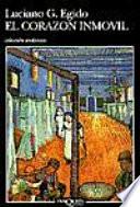 libro El Corazon Inmovil/the Immobile Heart