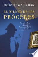 Descargar el libro libro El Dilema De Los Próceres