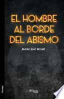libro El Hombre Al Borde Del Abismo