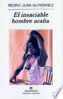 libro El Insaciable Hombre Araña