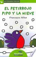 libro El Petirrojo Pipo Y La Nieve / Pipo The Robin And Snow