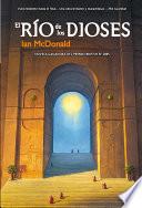 libro El Río De Los Dioses