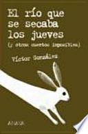 libro El Río Que Se Secaba Los Jueves