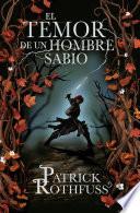 libro El Temor De Un Hombre Sabio (crónica Del Asesino De Reyes 2)