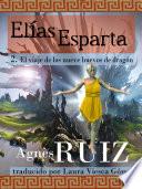 libro El Viaje De Los Nueve Huevos De Dragón, Tomo 2 (elías Esparta)