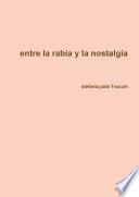libro Entre La Rabia Y La Nostalgia