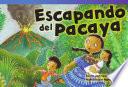 Descargar el libro libro Escapando Del Pacaya (escape From Pacaya)
