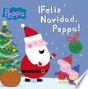 Descargar el libro libro ¡feliz Navidad, Peppa! (peppa Pig. Primeras Lecturas 10)