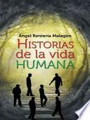 libro Historias De La Vida Humana