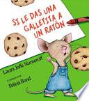 libro If You Give A Mouse A Cookie (spanish Edition)