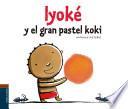 libro Iyoké Y El Pastel Koki