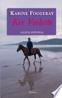 Descargar el libro libro Ker Violette