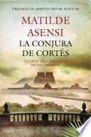 Descargar el libro libro La Conjura De Cortés