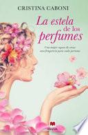 libro La Estela De Los Perfumes