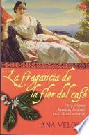 libro La Fragancia De La Flor Del Café