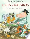 libro La Gallinita Roja: Un Viejo Cuento
