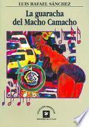 libro La Guaracha Del Macho Camacho