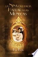libro La Niña Que Hacía Hablar A Las Muñecas