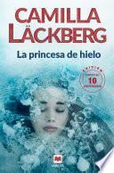 libro La Princesa De Hielo 10 Aniversario