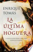libro La última Hoguera