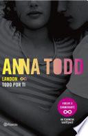 Descargar el libro libro Landon.todo Por Ti ( Edición Colombiana)