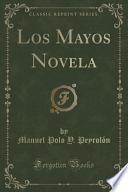 Descargar el libro libro Los Mayos Novela (classic Reprint)