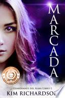 libro Marcada (guardianes Del Alma Libro 1)