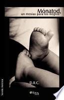 libro Monatod, Un Mesias Para Los Negros