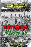 Descargar el libro libro Nostalgia  México 68