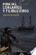 Descargar el libro libro Piratas, Corsarios Y Filibusteros