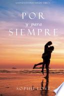 libro Por Y Para Siempre (la Posada De Sunset Harbor—libro 2)