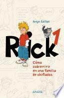 libro Rick 1. Cómo Sobrevivir En Una Familia De Chiflados