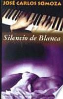 libro Silencio De Blanca