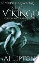 libro Su Duro Vikingo: Un Romance Paranormal