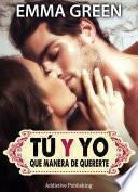 libro Tú Y Yo, Que Manera De Quererte   Volumen 1