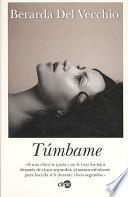 libro Túmbame