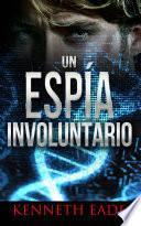 libro Un Espía Involuntario
