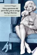 libro Vida Y Opiniones Del Perro Maf Y De Su Amiga Marilyn Monroe