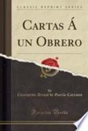 libro Cartas Á Un Obrero (classic Reprint)
