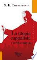 Descargar el libro libro La Utopía Capitalista Y Otros Ensayos