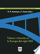 Descargar el libro libro Valores E Historia En La Europa Del Siglo Xxi