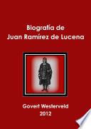 Descargar el libro libro Biografía De Juan Ramírez De Lucena