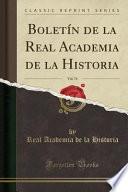 Descargar el libro libro Boletín De La Real Academia De La Historia, Vol. 74 (classic Reprint)