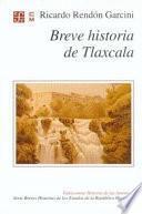 Descargar el libro libro Breve Historia De Tlaxcala