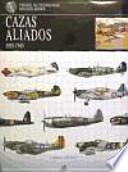 libro Cazas Aliados 1939 1945 / Allied Fighters 1939 45