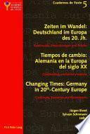 libro Changing Times: Germany In 20th Century Europe. Les Temps Qui Changent: L Allemagne Dans L Europe Du 20e Siecle